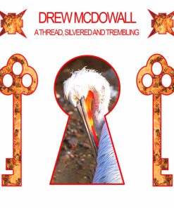 A Thread, Silvered And Trembling