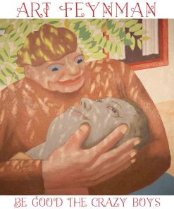 Be Good The Crazy Boys